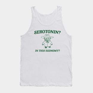 Serotonin? In this Economy? Retro Bear Cartoon, Vintage Cartoon Bear, Meme Tank Top